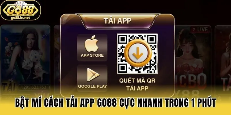 Bật mí cách tải app Go88 cực nhanh trong 1 phút