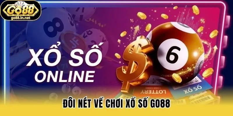 Đôi nét về chơi xổ số Go88