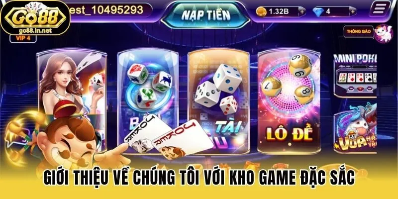 Giới thiệu về chúng tôi với kho game đặc sắc