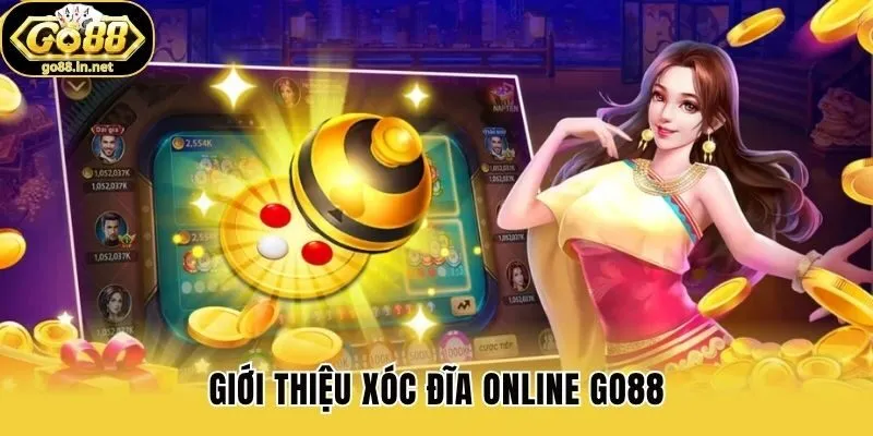 Giới thiệu xóc đĩa online Go88