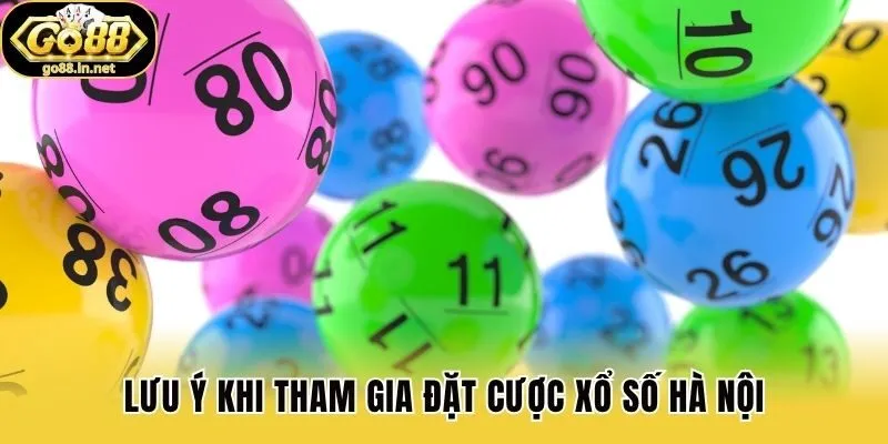 Lưu ý khi tham gia đặt cược xổ số Hà Nội